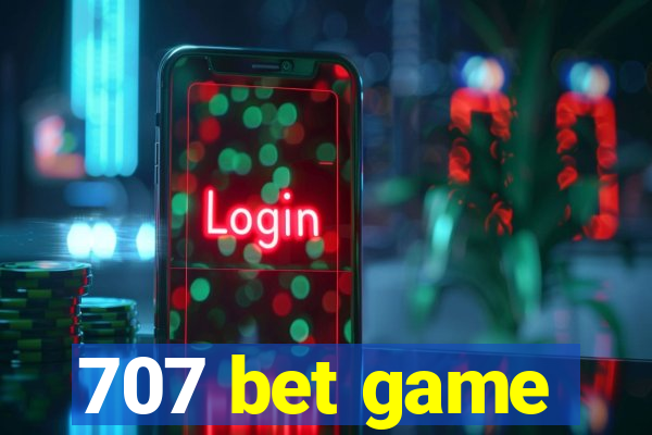 707 bet game